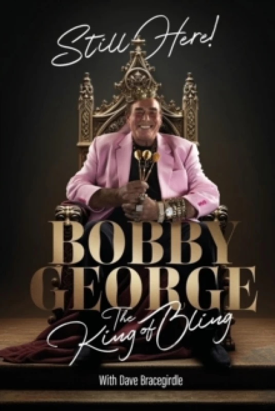 Image of Still Here : The King of Bling Hardback