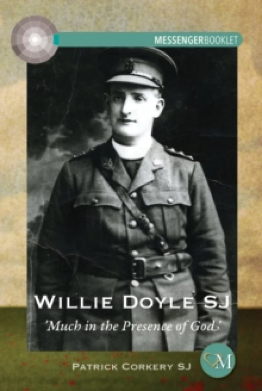 Image of Willie Doyle SJ : Much in the Presence of God Paperback / softback