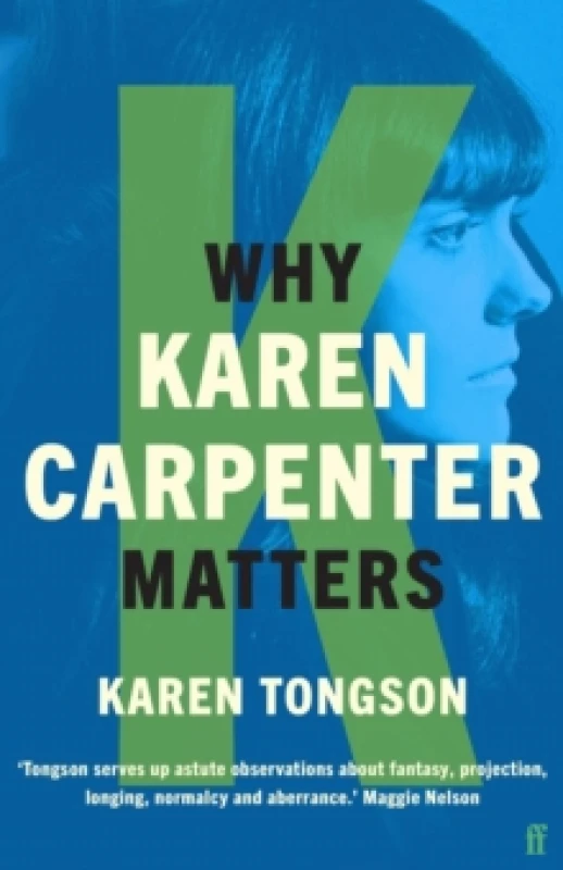 Image of Why Karen Carpenter Matters. Paperback. By Karen Tongson Books