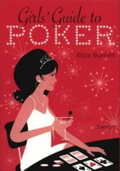 Image of Girls Guide to Poker by Eliza Burnett Paperback