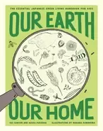 Image of our earth our home the essential japanese green living handbook for kids