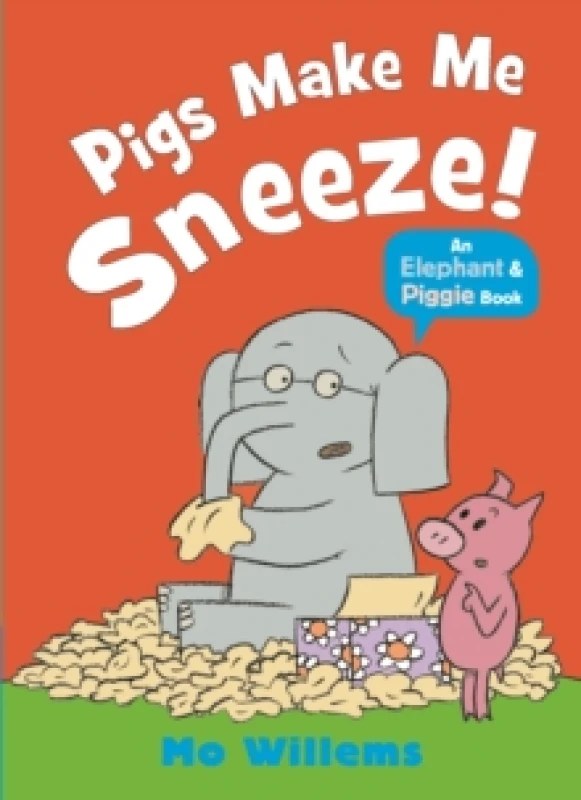 Image of Pigs Make Me Sneeze! Paperback / softback