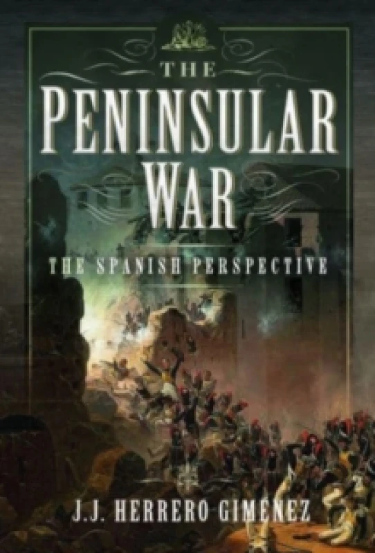 Image of The Peninsular War : The Spanish Perspective Hardback