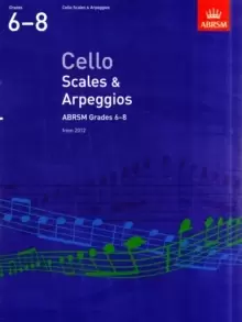 Image of Cello Scales & Arpeggios, ABRSM Grades 6-8 : from 2012