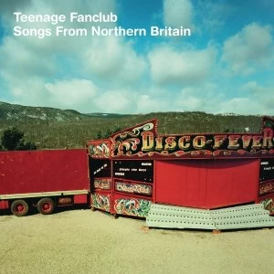 Image of Teenage Fanclub - Songs From Northern Britain Vinyl