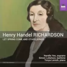 Image of Henry Handel Richardson: Let Spring Come and Other Songs