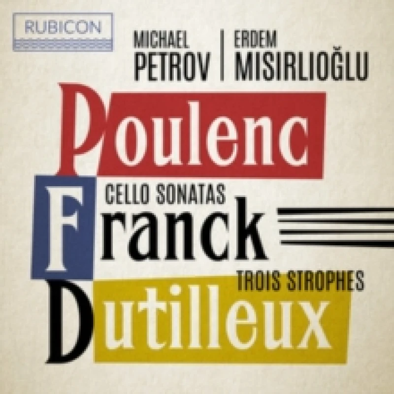 Image of Poulenc/Franck: Cello Sonatas/Dutilleux: Trois Strophes CD / Album