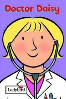 Image of Doctor Daisy by Mandy Ross and Emma Dodd Hardback