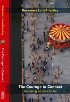 Image of Courage to Connect by Rosemary Lain-Priestley Book