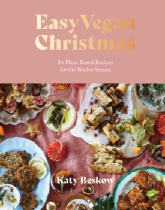 Image of Easy Vegan Christmas : 80 Plant-Based Recipes For The Festive Season Hardback