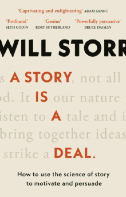 Image of A Story is a Deal : How to use the science of story to motivate and persuade Paperback / softback