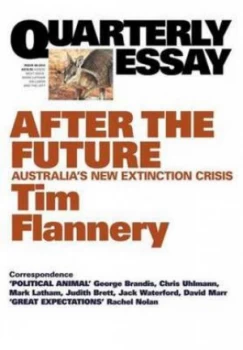 Image of After the Future by Tim Flannery Paperback