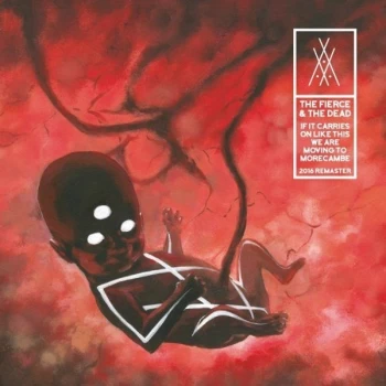 Image of The Fierce And The Dead - If It Carries On Like This We Are Moving to Morecombe CD