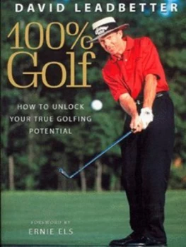 Image of 100 percent Golf by David Leadbetter Paperback