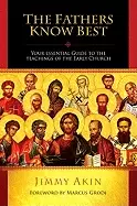 Image of fathers know best your essential guide to the teachings of the early church