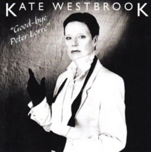 Image of Good-bye Peter Lorre by Kate Westbrook CD Album