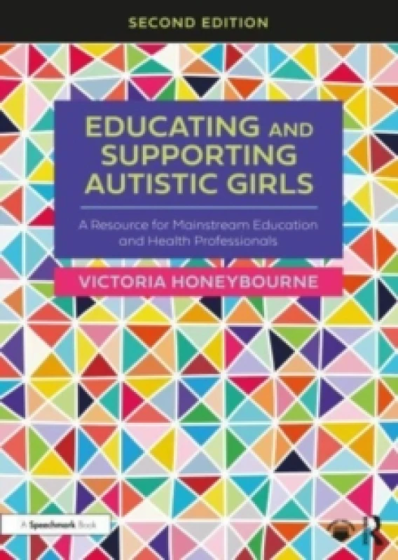 Image of Educating and Supporting Autistic Girls : A Resource for Mainstream Education and Health Professionals Paperback / softback
