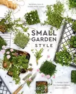 Image of small garden style a design guide for outdoor rooms and containers