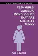 Image of teens girls comedic monologues that are actually funny