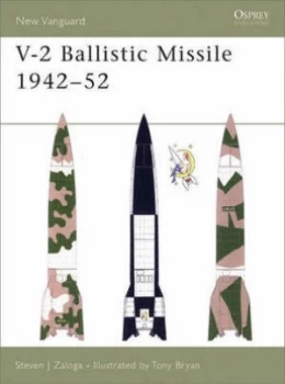 Image of V-2 Ballistic Missile 1942-52 by Steven Zaloga Paperback