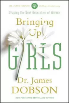 Image of Bringing Up Girls by James C. Dobson