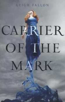 Image of Carrier of the Mark by Leigh Fallon Paperback