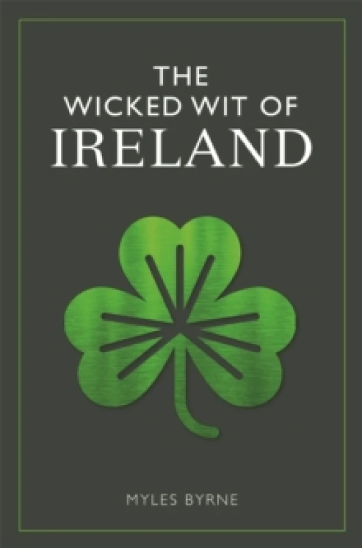 Image of The Wicked Wit of Ireland Paperback / softback