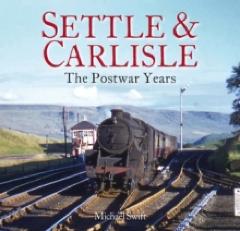 Image of Settle & Carlisle : The Postwar Years Paperback / softback