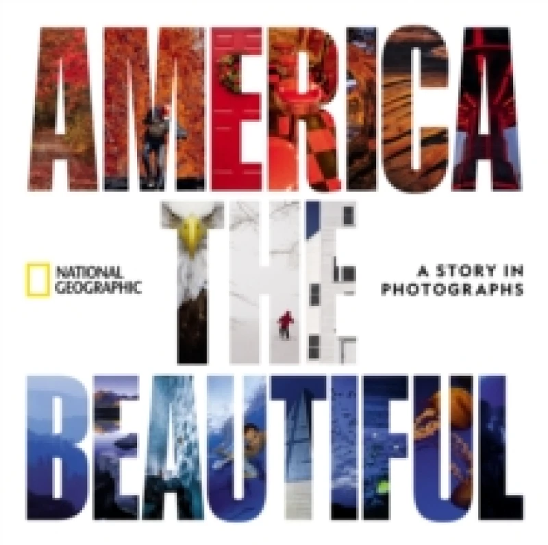 Image of America the Beautiful : A Story in Photographs Hardback