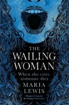 Image of The wailing woman by Maria Lewis