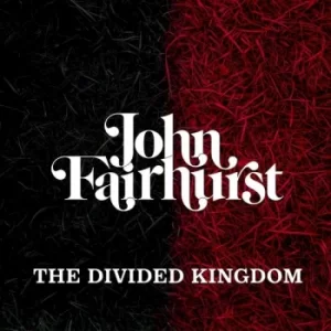 Image of John Fairhurst &lrm;- The Divided Kingdom CD