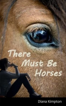 Image of There Must Be Horses by Diana Kimpton Paperback