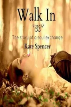 Image of Walk in by Kate Spencer Paperback