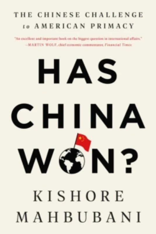 Image of Has China Won? The Chinese Challenge to American Primacy Paperback / softback