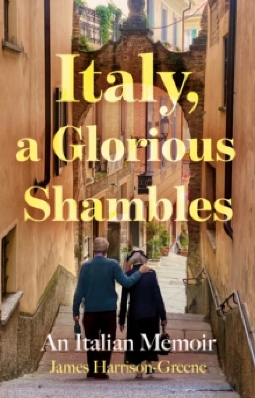 Image of Italy, a Glorious Shambles Paperback / softback
