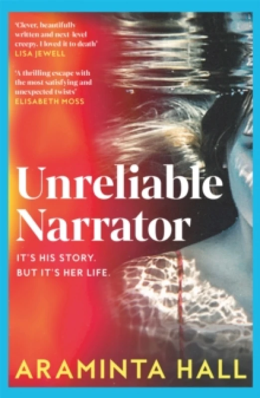 Image of Unreliable Narrator. Hardback. By Araminta Hall Books