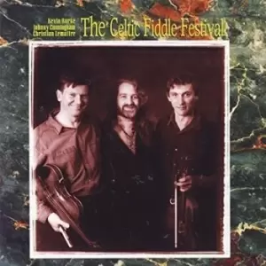 Image of Kevin Burke, Johnny Cunningham & Christian Lemaitre - The Celtic Fiddle Festival CD Album - Used