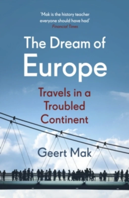 Image of The Dream of Europe : Travels in a Troubled Continent Paperback / softback
