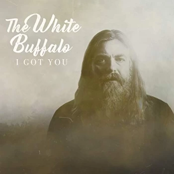 Image of The White Buffalo - I Got You CD