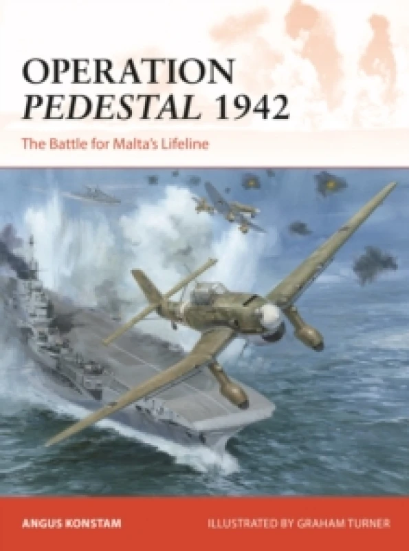 Image of Operation Pedestal 1942 : The Battle for Maltas Lifeline Paperback / softback