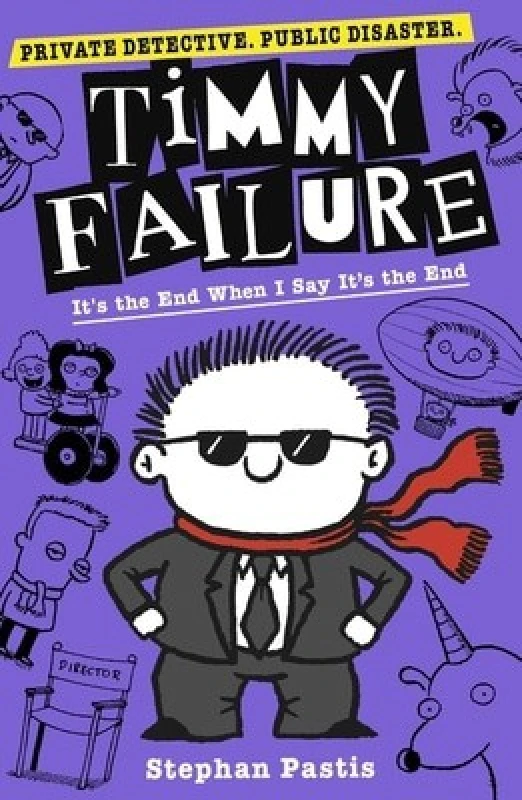 Image of Stephan Pastis Timmy Failure: It's the End When I Say It's the End Book Multi unisex