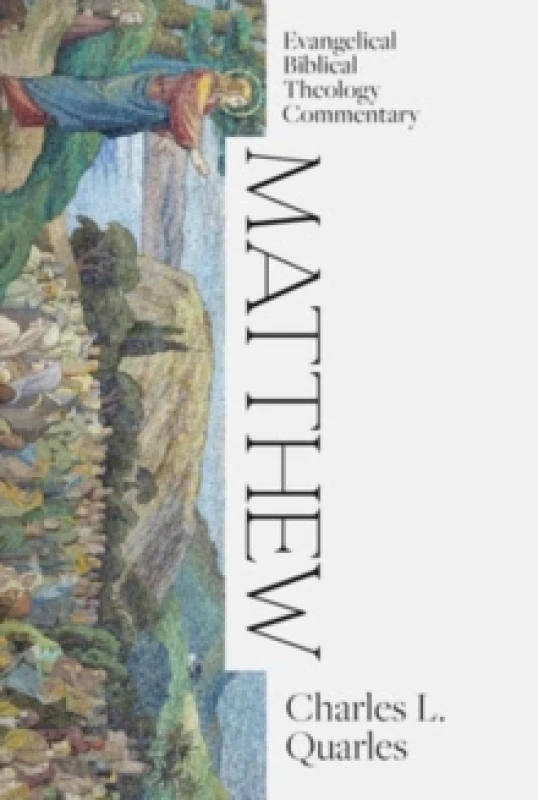 Image of Matthew: Evangelical Biblical Theology Commentary Hardback