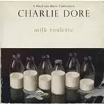 Image of Charlie Dore - Milk Roulette (Music CD)