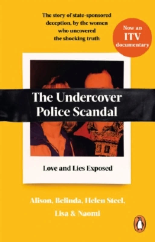 Image of The Undercover Police Scandal : The story of state-sponsored deception, by the women who uncovered the shocking truth Paperback / softback