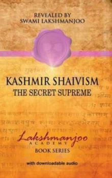 Image of Kashmir Shaivism by Swami Lakshmanjoo Hardback