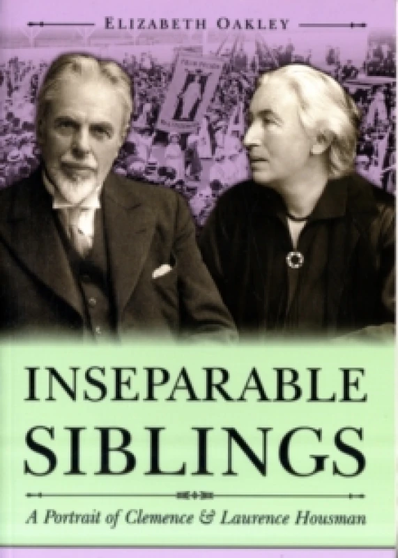 Image of Inseparable Siblings : A Portrait of Clemence and Laurence Housman Paperback / softback