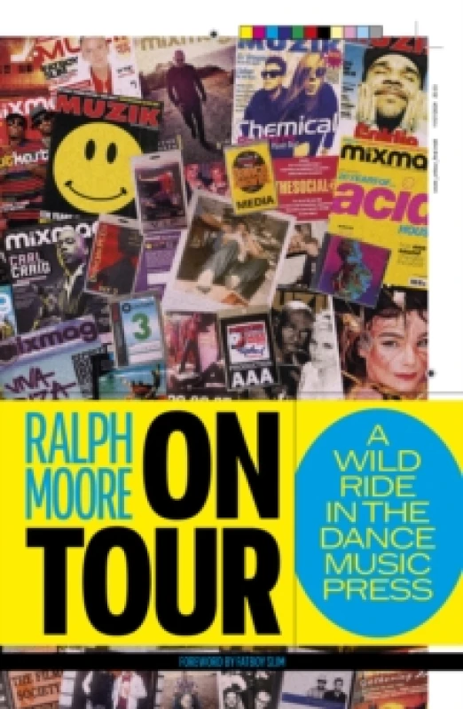 Image of On Tour : A Wild Ride In The Dance Music Press Paperback / softback