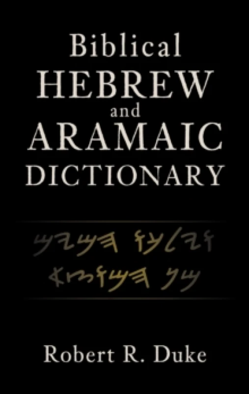 Image of Biblical Hebrew and Aramaic Dictionary. Hardback. By Robert R Duke Books
