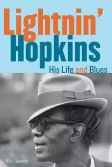 Image of Lightnin' Hopkins : His Life and Blues