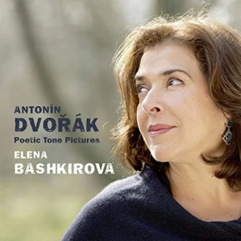 Image of Elena Bashkirova - Antonín Dvorák: Poetic Tone Pictures CD